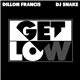 Dillon Francis / DJ Snake - Get Low